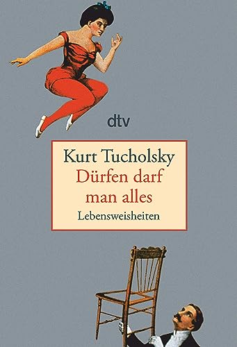 Durfen Darf Man Alles (9783423134316) by Kurt Tucholsky