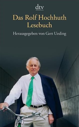 Stock image for Das Rolf Hochhuth Lesebuch for sale by medimops