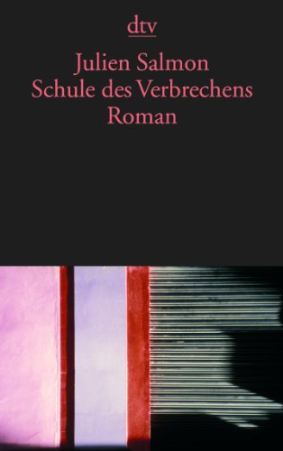 Stock image for Schule des Verbrechens. Roman. for sale by Antiquariat & Verlag Jenior