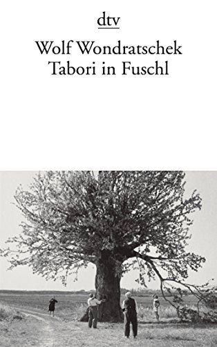 9783423134583: Tabori in Fuschl: Kleine Zyklen. Tabori in Fuschl. Das Mdchen und der Messerwerfer. Orpheus in der Sonne. Abschiedsstcke – Gedichte