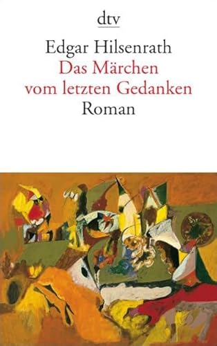 Beispielbild fr Das Mrchen vom letzten Gedanken: Roman zum Verkauf von medimops