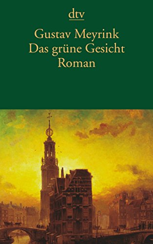 Imagen de archivo de Das grüne Gesicht: Roman [Taschenbuch] von Meyrink, Gustav a la venta por Nietzsche-Buchhandlung OHG