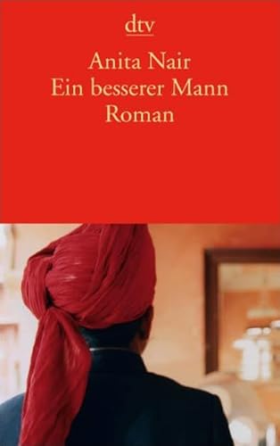 Imagen de archivo de Ein besserer Mann: Roman [Taschenbuch] von Nair, Anita; Jakobeit, Brigitte a la venta por Nietzsche-Buchhandlung OHG