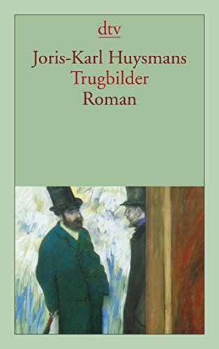 Trugbilder (9783423135498) by Joris-Karl Huysmans