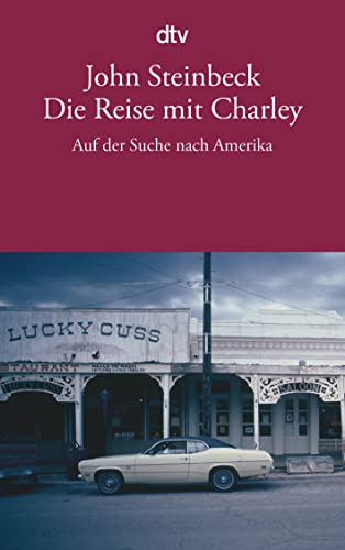 Die Reise mit Charley: Auf der Suche nach Amerika (9783423135658) by Steinbeck, John