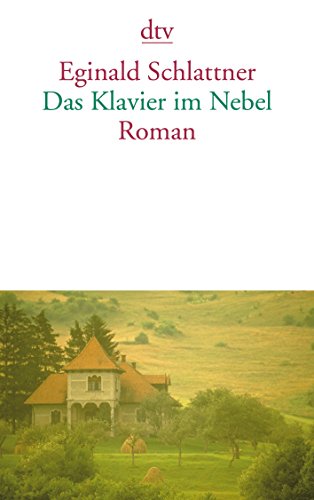 Das Klavier im Nebel: Roman (9783423136174) by Schlattner, Eginald