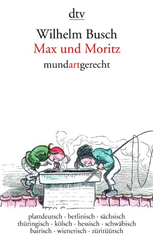 Max und Moritz mundartgerecht (9783423136235) by Wilhelm Busch