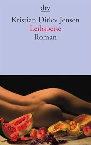 Stock image for Leibspeise: Roman (Taschenbuch) von Kristian Ditlev Jensen (Autor), Sigrid C. Engeler ( bersetzer) for sale by Nietzsche-Buchhandlung OHG