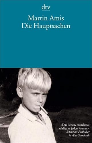 Die Hauptsachen: Roman - Amis, Martin