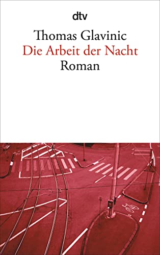 Stock image for Die Arbeit der Nacht: Roman for sale by WorldofBooks