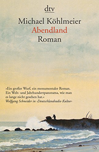 Abendland. Roman. - (=dtv 13718). - Köhlmeier, Michael