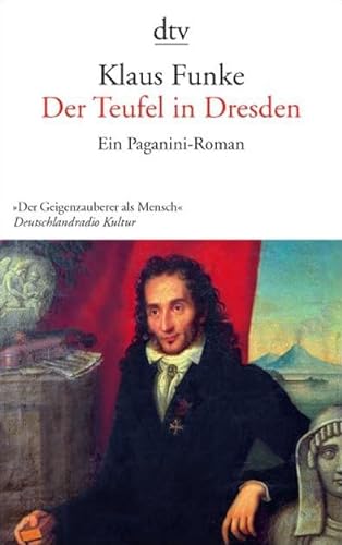 9783423137317: Der Teufel in Dresden Ein Paganini-roman
