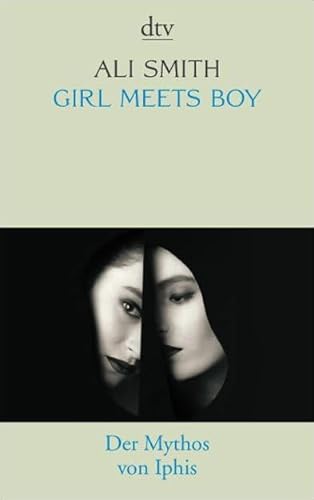 Girl Meets Boy Der Mythos Von Iphis Abebooks Smith Ali