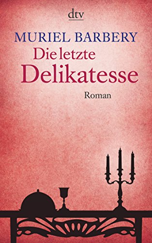 Stock image for Die Letzte Delikatesse: Roman for sale by WorldofBooks