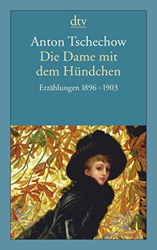 Beispielbild fr Die Dame mit dem Hndchen: Erzhlungen 1896 - 1903 zum Verkauf von medimops