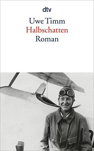 Halbschatten: Roman - Timm, Uwe