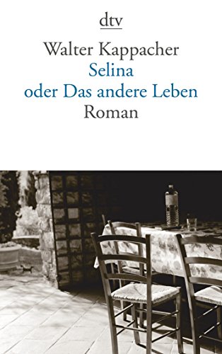 Stock image for Selina Oder Das Andere Leben: Roman for sale by WorldofBooks