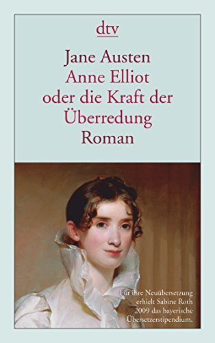 9783423139014: Anne Elliot oder die Kraft der berredung: Roman