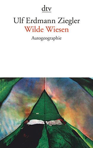 Stock image for Wilde Wiesen: Autogeographie for sale by medimops