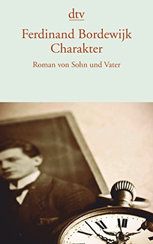 Stock image for Charakter: Roman von Sohn und Vater for sale by medimops