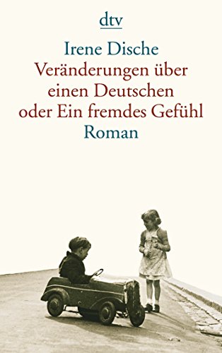 Beispielbild fr Veränderungen über einen Deutschen oder Ein fremdes Gefühl: Roman (dtv Literatur) (Taschenbuch) von Irene Dische (Autor), Reinhard Kaiser ( bersetzer) zum Verkauf von Nietzsche-Buchhandlung OHG