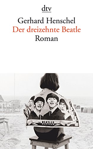 Imagen de archivo de Der dreizehnte Beatle: Roman a la venta por medimops