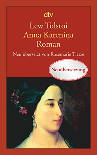 Anna Karenina: Roman - Tolstoi, Lew