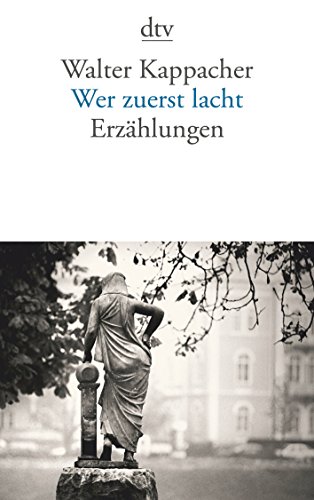 Stock image for Wer zuerst lacht: Erzhlungen for sale by medimops