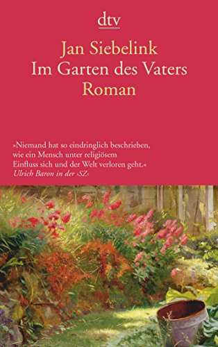 Beispielbild fr Im Garten des Vaters: Roman zum Verkauf von medimops