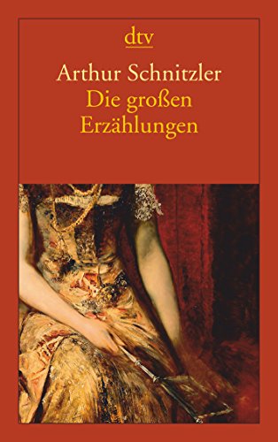 Die groÃŸen ErzÃ¤hlungen (9783423140942) by Schnitzler, Arthur