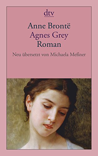Agnes Grey: Roman (9783423141017) by BrontÃ«, Anne