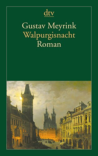 Walpurgisnacht: Phantastischer Roman - Gustav Meyrink