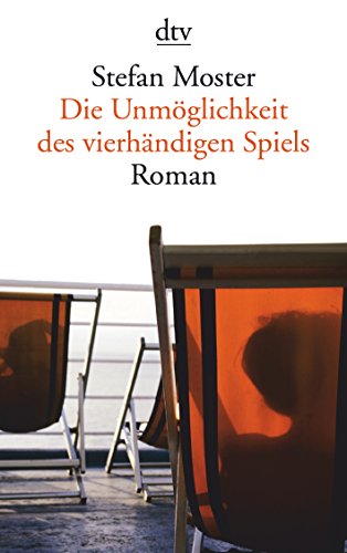 Stock image for Die Unmglichkeit des vierhndigen Spiels: Roman for sale by medimops