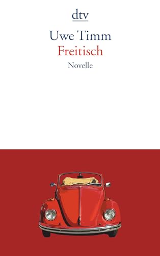 Freitisch: Novelle (9783423141529) by Timm, Uwe