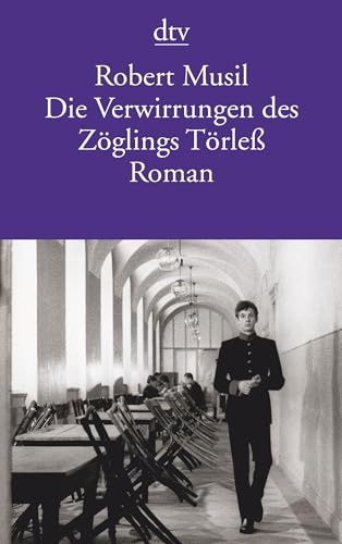 Beispielbild für Die Verwirrungen des ZÃ glings TÃ rleÃ : Roman (dtv Klassik)1. Juni 2013 von Robert Musil und Thomas Zirnbauer zum Verkauf von Nietzsche-Buchhandlung OHG