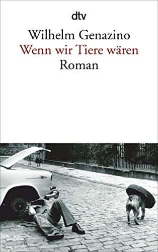 Stock image for Wenn wir Tiere waren: Roman for sale by WorldofBooks