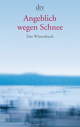 Stock image for Angeblich wegen Schnee for sale by HPB-Diamond