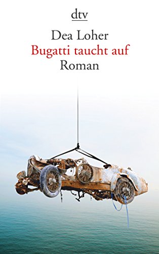 Beispielbild fr Bugatti taucht auf: Roman zum Verkauf von medimops