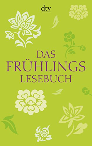 Stock image for Das Frhlingslesebuch (dtv Klassik) for sale by Leserstrahl  (Preise inkl. MwSt.)