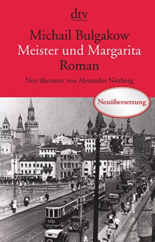 Beispielbild für Meister und Margarita: Roman Neu übersetzt von Alexander Nitzberg zum Verkauf von medimops