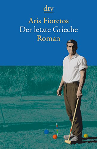 Beispielbild fr Der letzte Grieche: Roman zum Verkauf von medimops