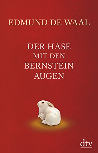 Imagen de archivo de Der Hase mit den Bernsteinaugen. Das verborgene Erbe der Familie Ephrussi. Aus dem Englischen von Brigitte Hilzensauer. Originaltitel: The hare with Amber eyes. A Hidden Inheritance. - (=dtv, Band 14365). a la venta por BOUQUINIST