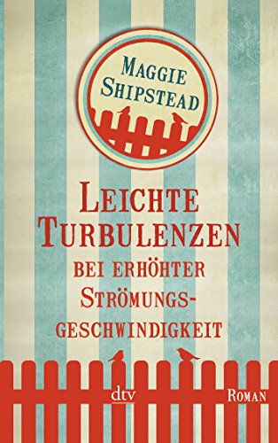 Stock image for Leichte Turbulenzen bei erhhter Strmungsgeschwindigkeit: Roman for sale by Trendbee UG (haftungsbeschrnkt)