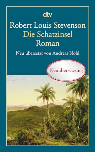 Beispielbild fr Die Schatzinsel: Neu bersetzt von Andreas Nohl zum Verkauf von GF Books, Inc.