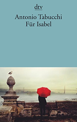 Imagen de archivo de Für Isabel: Ein Mandala Taschenbuch  " 23. Oktober 2015 Antonio Tabucchi (Autor), Karin Fleischanderl ( bersetzer) a la venta por Nietzsche-Buchhandlung OHG