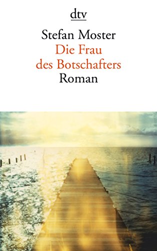Stock image for Die Frau des Botschafters: Roman (dtv Literatur) for sale by medimops