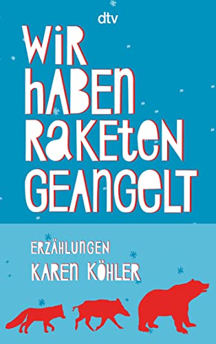 Stock image for Wir Haben Raketen Geangelt for sale by Blackwell's