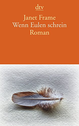 Wenn Eulen schrein: Roman (dtv Literatur) - Frame, Janet