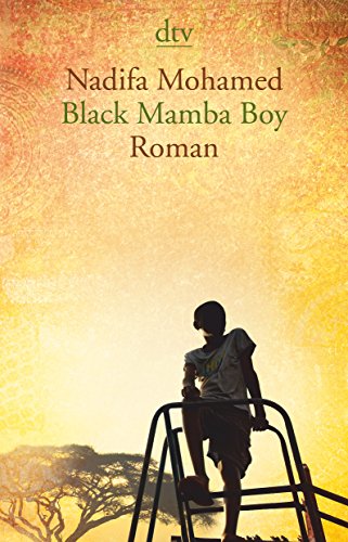 Stock image for Black Mamba Boy: Roman [Paperback] Mohamed, Nadifa and Urban, Susann for sale by tomsshop.eu