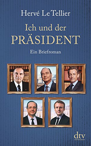 9783423146265: Ich und der Prsident: Ein Briefroman